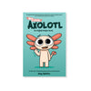 Max, A Little Axolotl (#1)