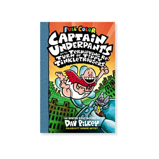 Captain Underpants and the Terrifying Return of Tippy Tinkletrousers (#9)