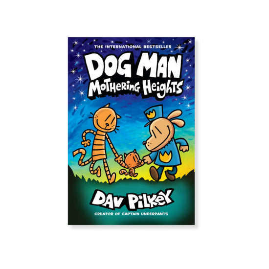 Dog Man: Mothering Heights (#10)