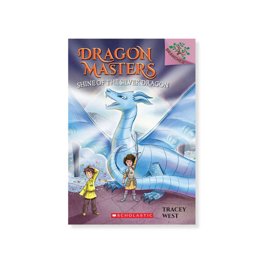 Dragon Masters: Shine of the Silver Dragon (#11)