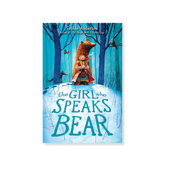 The Girl Who Speaks Bear