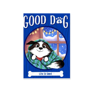 Good Dog: Life is Good (#6)