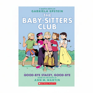 The Baby-Sitters Club: Good-bye Stacey, Good-bye (#11)