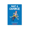 Nat Enough: Nat A Chance (#6)