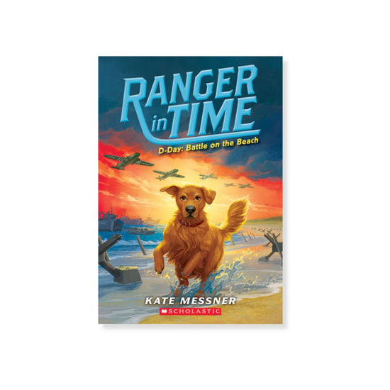 Ranger in Time: D-Day: Battle on the Beach (#7)