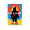 Spy School Project X