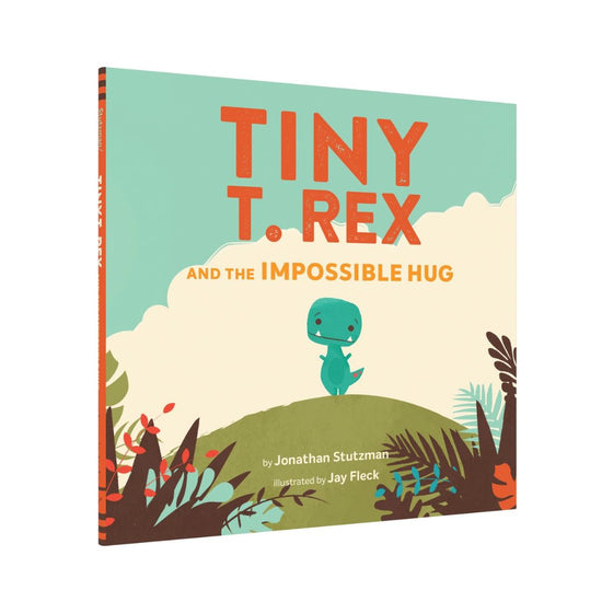 Tiny T. Rex and the Impossible Hug