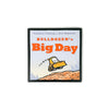 Bulldozer's Big Day